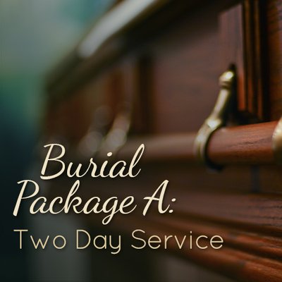 Burial Package A: Two Day Service